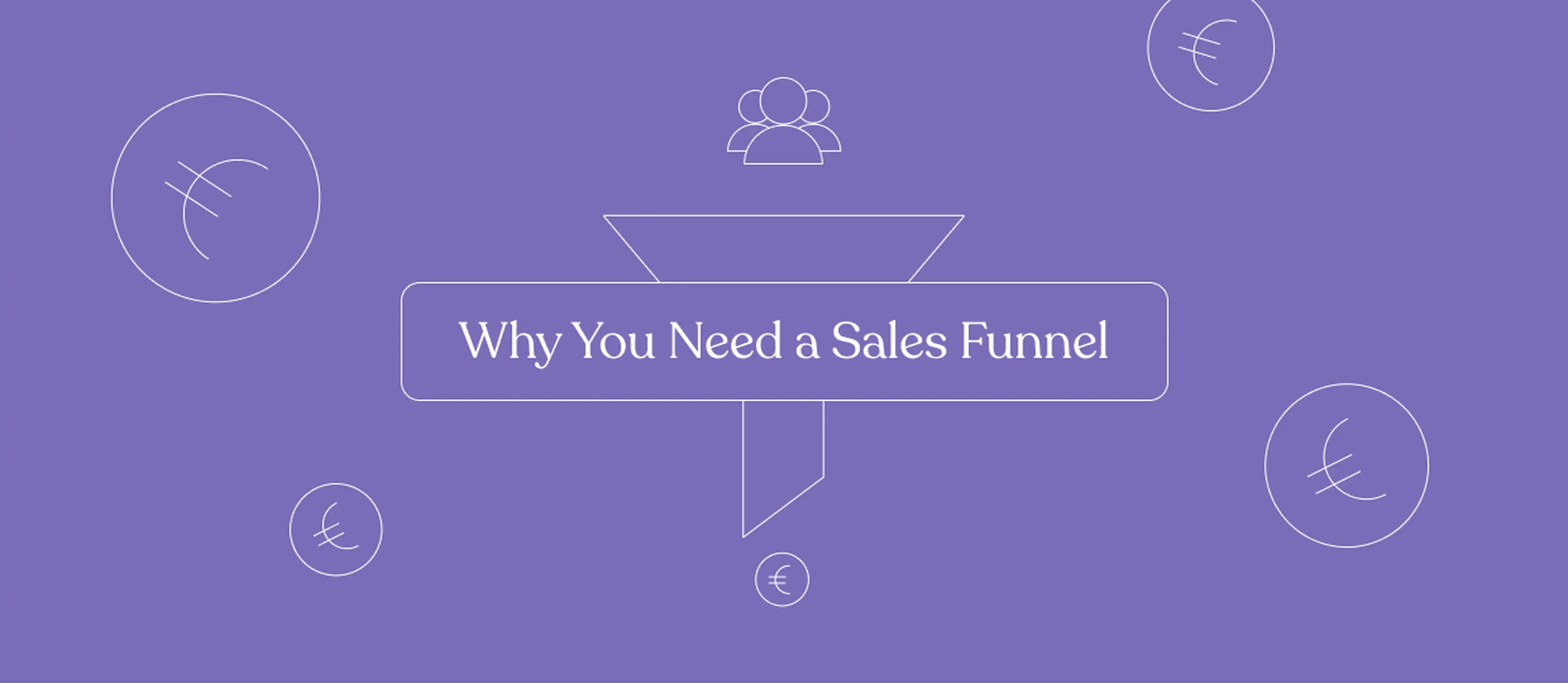 Purple graphic with title 'Why You Need a Sales Funnel'